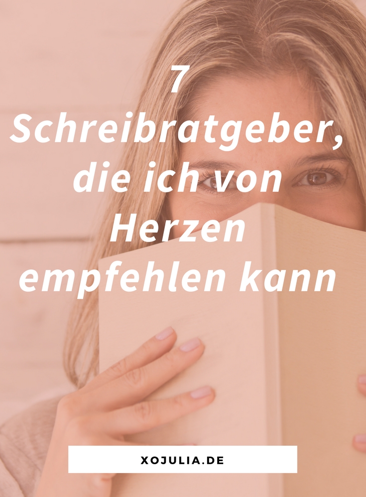 7 SCHREIBRATGEBER, DIE ICH VON HERZEN EMPFEHLEN KANN