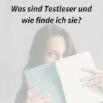 Was sind Testleser, wie finde ich sie und wie arbeite ich am besten zusammen?