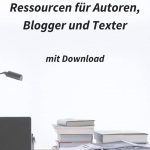 Ressourcen für Autoren, Blogger und Texter