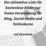 Die ultimative Riesenliste für kostenlose Fotos für Blog, Social Media und Onlinekurse